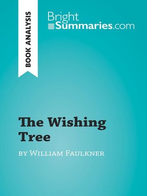 cover image of The Wishing Tree by William Faulkner (Book Analysis)